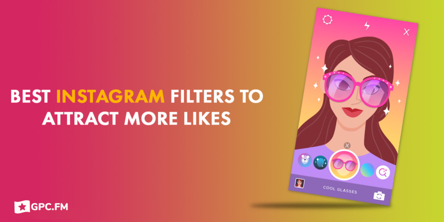 Best Instagram Filters To Attract More Likes – gpc.fm