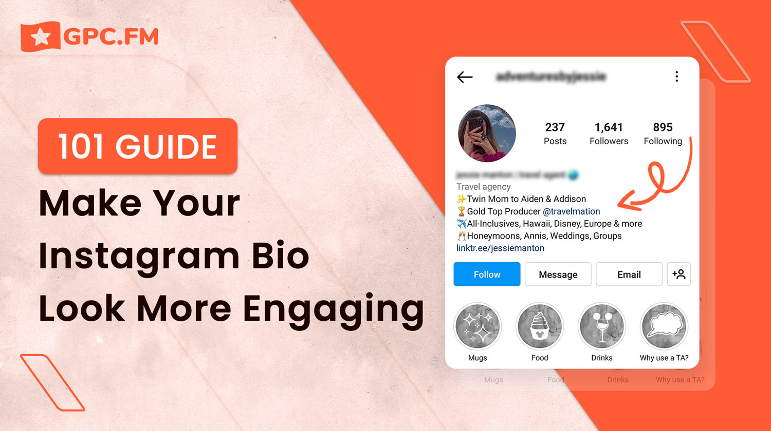 Make Your Instagram Bio Look More Engaging: 101 Guide