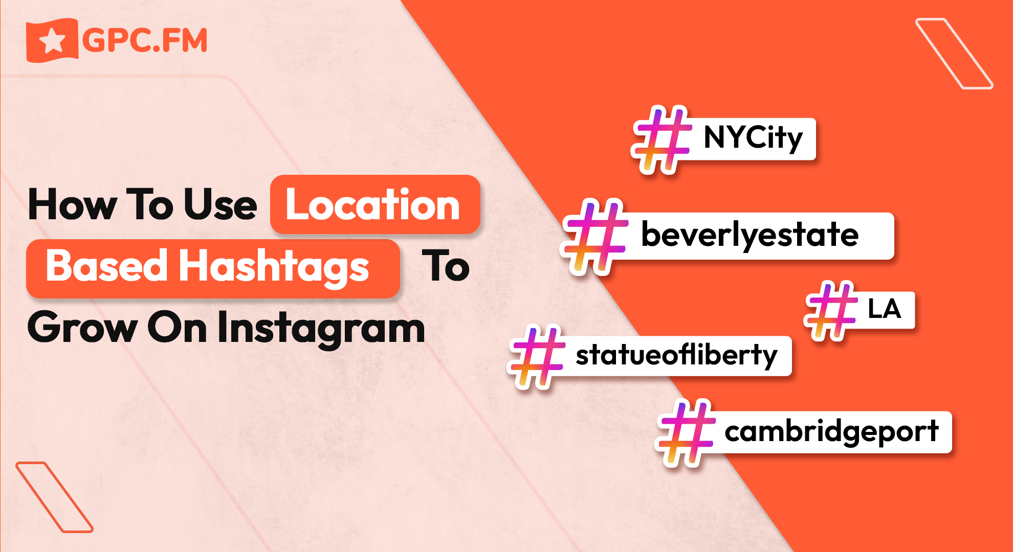 How To Use Location Based Hashtags To Grow On Instagram