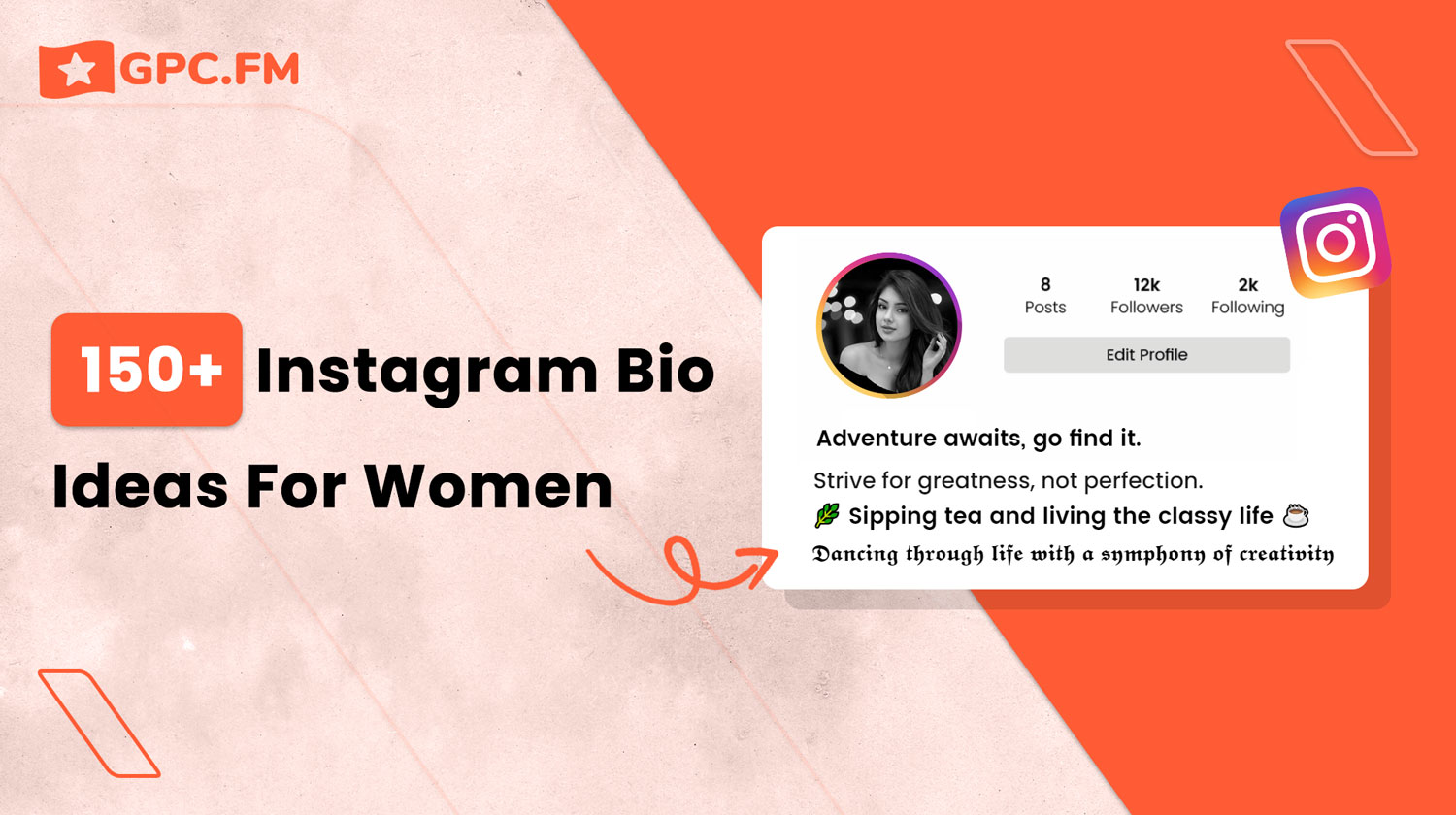 150+ Instagram Bio Ideas For Women