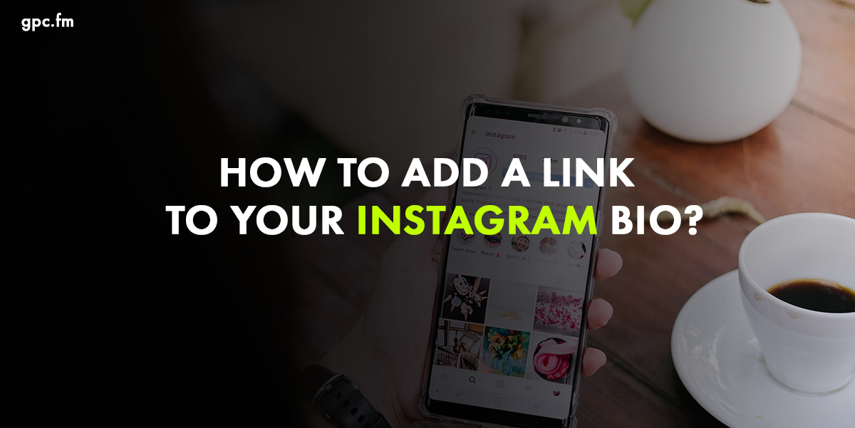 How to Add a Link to Your Instagram BIO?