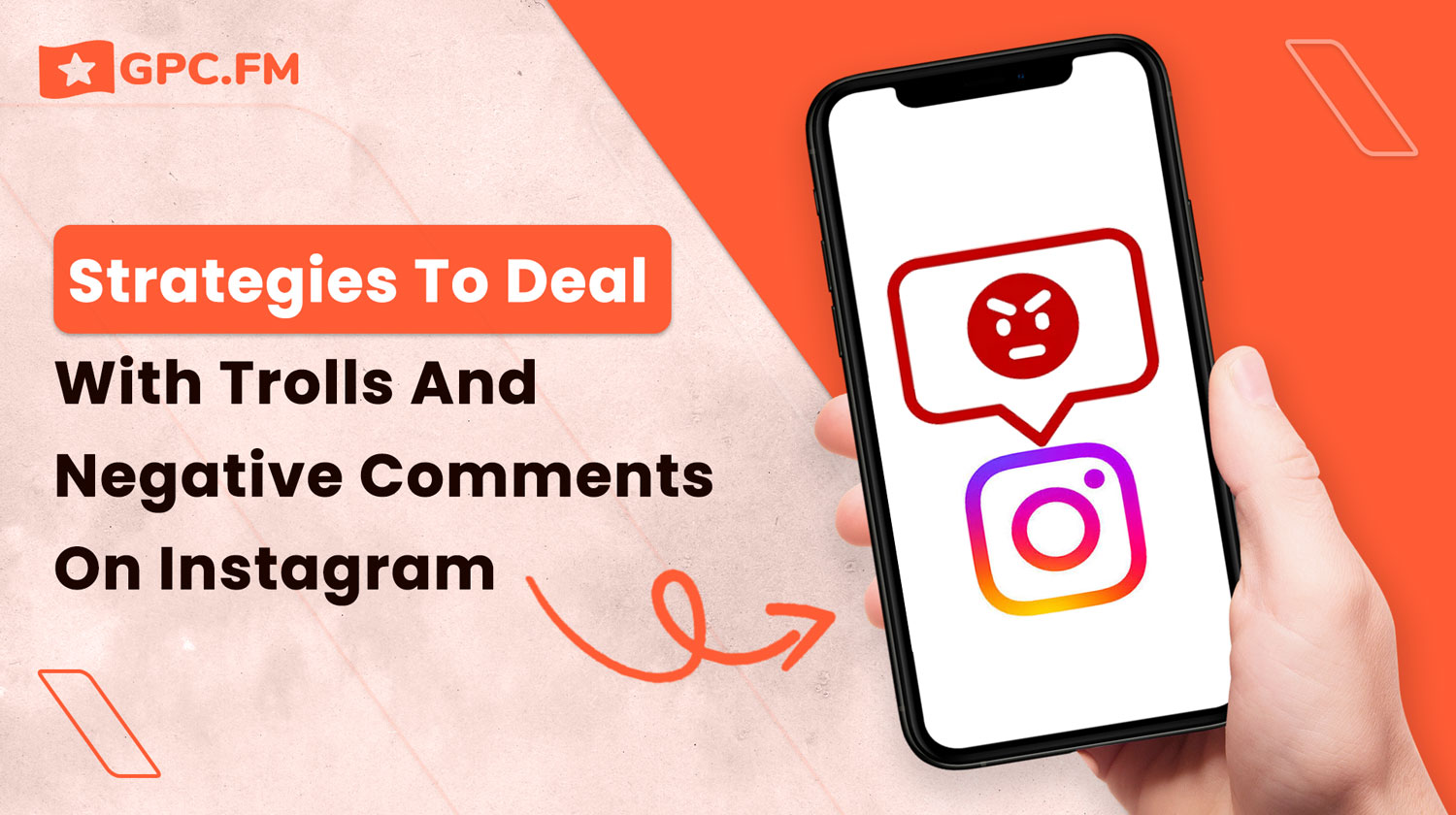 Strategies to Deal with Trolls, Negative Comments on Instagram