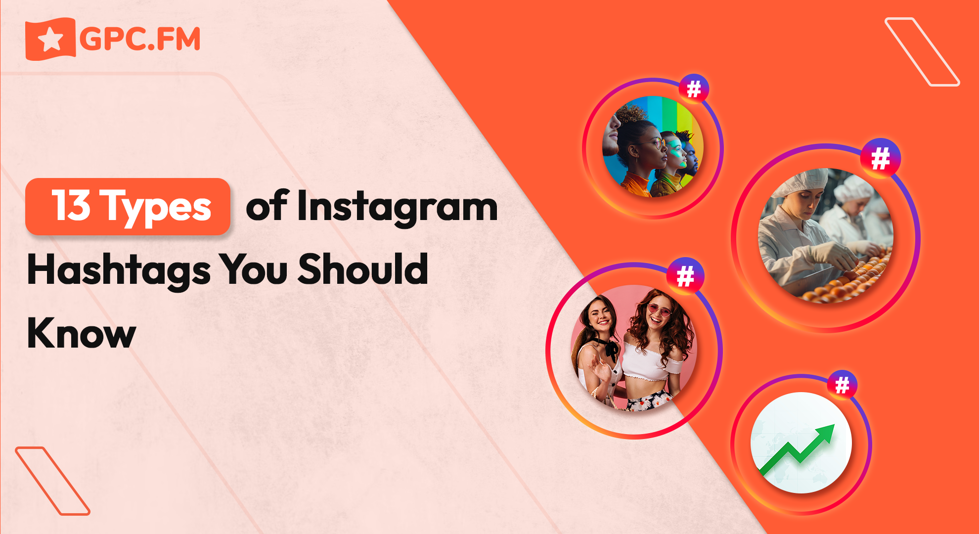 13 Types Of Instagram Hashtags You Should Know